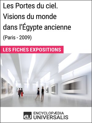 cover image of Les Portes du ciel. Visions du monde dans l'Égypte ancienne (Paris--2009)